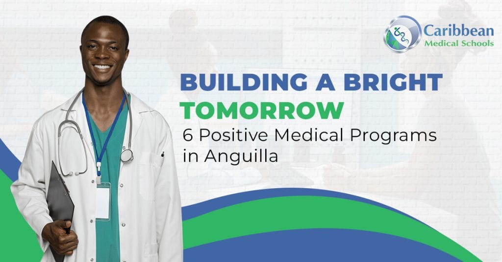 Building a Bright Tomorrow: 6 Positive Medical Programs in Anguilla
