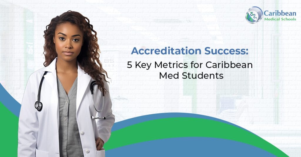 The 5 Power Numbers Behind Accreditation’s Success for Caribbean Med Students (1)