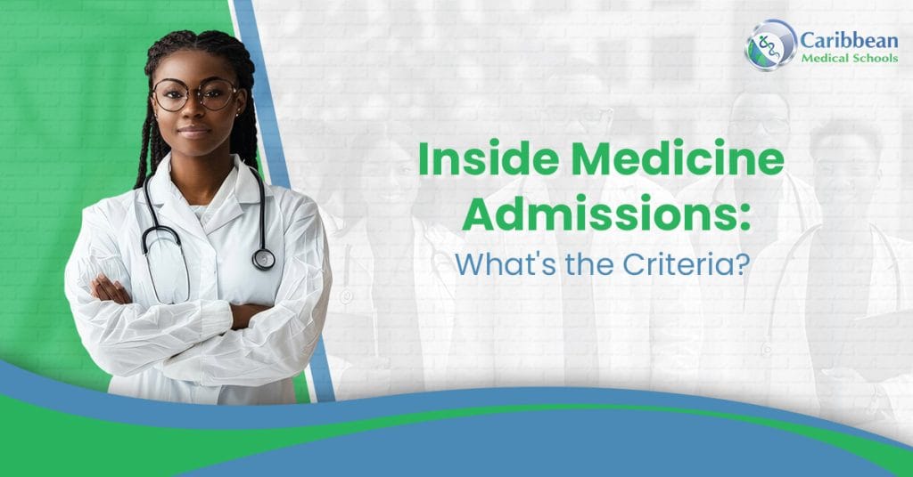 Inside Medicine Admissions: What's the Criteria?
